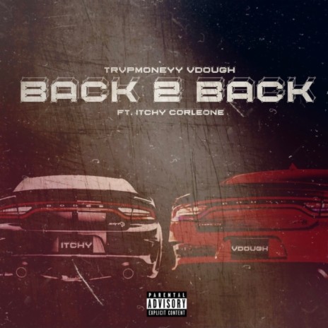 Back 2 Back ft. Itchy Corleone | Boomplay Music