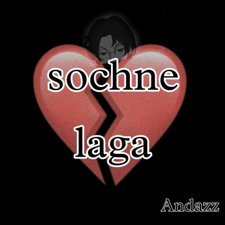 Sochne laga | Boomplay Music