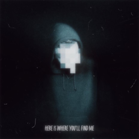here is where you'll find me | Boomplay Music