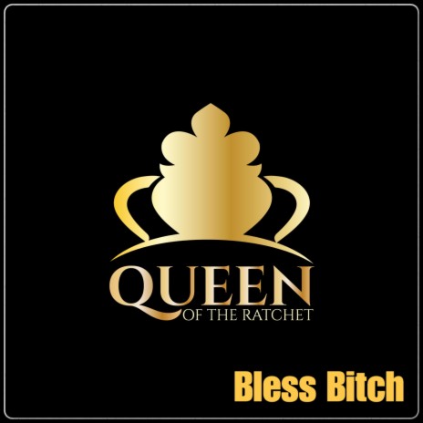 Bless Bitch ft. Chelsea Regina