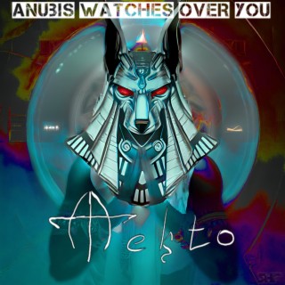 Anubis Watches Over You