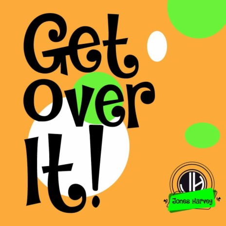 Get over it | Boomplay Music