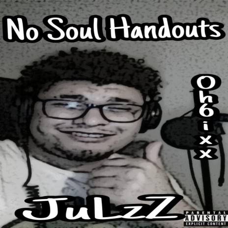 JulzZ_No Soul Handouts | Boomplay Music