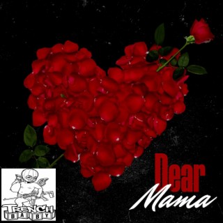 Dear Mama