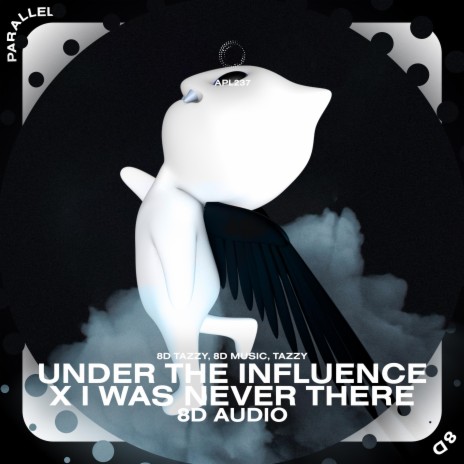 Under the Influence x I Was Never There - 8D Audio ft. surround. & Tazzy