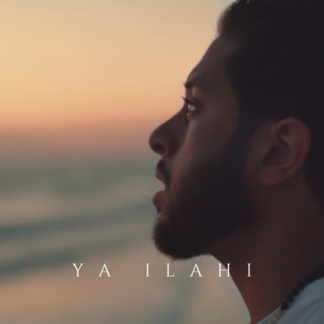 Ya Ilahi | Boomplay Music