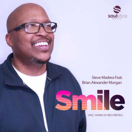 Smile (Mark Di Meo Remix) ft. Brian Alexander Morgan | Boomplay Music