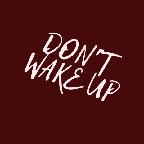 Don't Wake Up ft. Judid | Boomplay Music