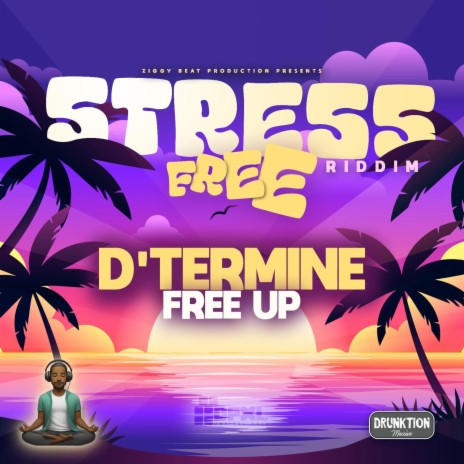 D'TERMINE(FREE UP) | Boomplay Music