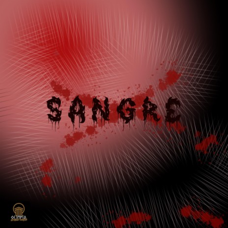 Sangre ft. MBP Rap, ohjee & rysk237 | Boomplay Music
