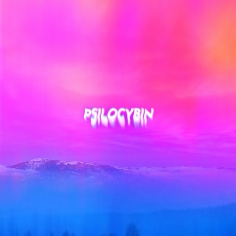 Psilocybin | Boomplay Music