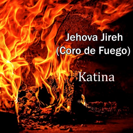 Jehová Jireh (Coro de fuego) (En Vivo) | Boomplay Music