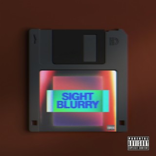 Sight Blurry lyrics | Boomplay Music