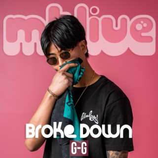 Broke Down (LIVE)