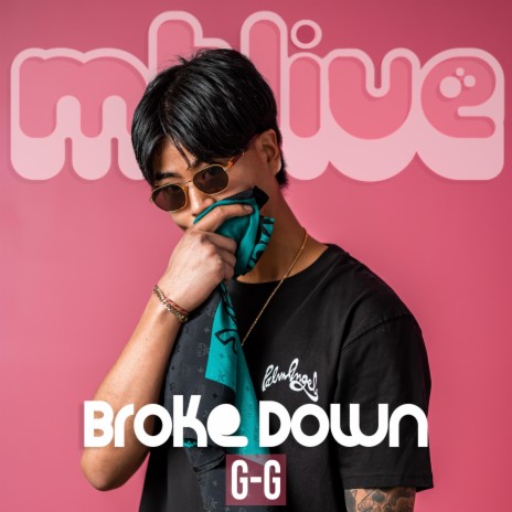 Broke Down (LIVE) ft. G-G | Boomplay Music