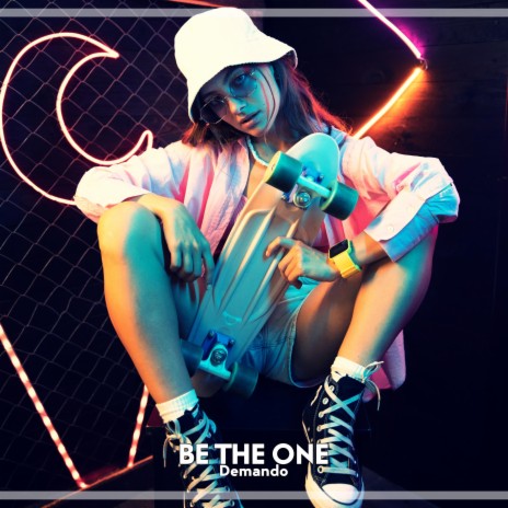 Be The One | Boomplay Music
