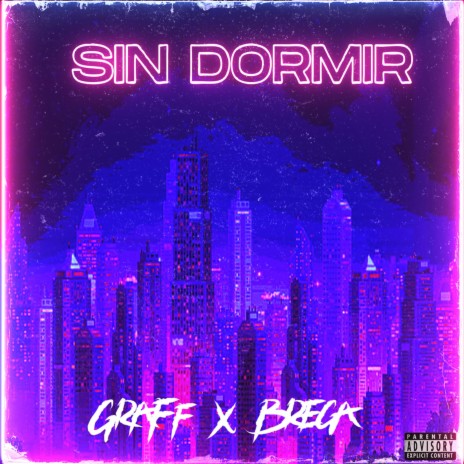 Sin Dormir (feat. Graff) | Boomplay Music