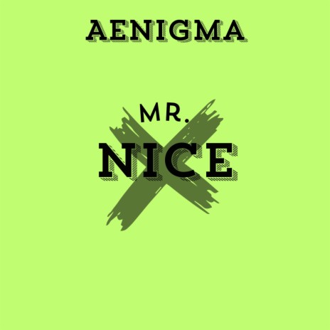 Mr. Nice | Boomplay Music