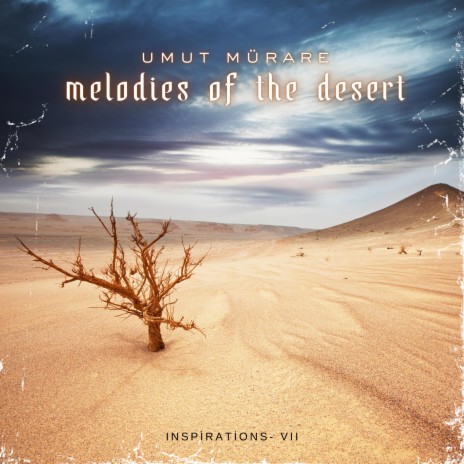 Melodies Of The Desert