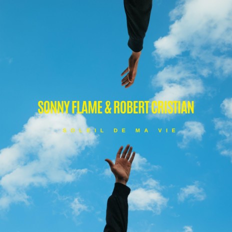 Soleil de ma vie ft. Robert Cristian | Boomplay Music