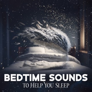 Bedtime Sounds to Help You Sleep – Music for Baby Sleep, Nap Time, Relaxation, Healing Meditation & Nature Sounds