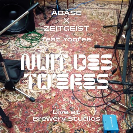 Nuit des To'eres (Live at Brewery Studios) ft. Ziggy Zeitgeist | Boomplay Music