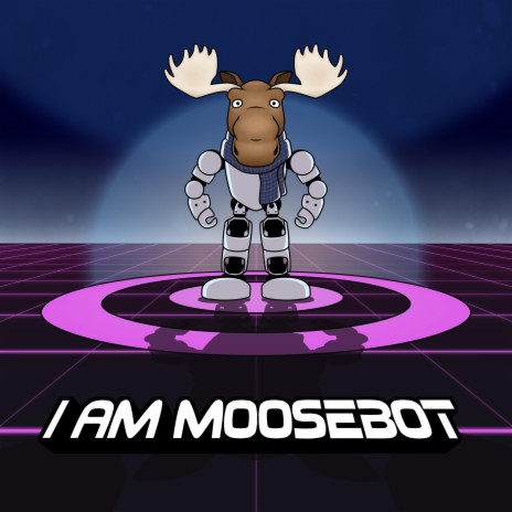 I Am Moosebot | Boomplay Music