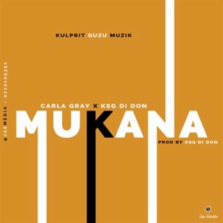 Mukana ft. Carla Gray lyrics | Boomplay Music