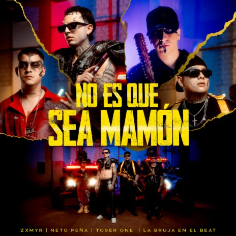 No Es Que Sea Mamón ft. Neto Peña, La Bruja en el Beat & Toser One
