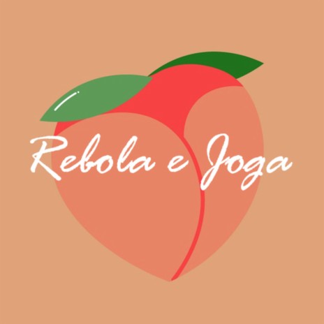 Rebola e Joga | Boomplay Music