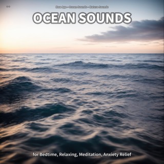** Ocean Sounds for Bedtime, Relaxing, Meditation, Anxiety Relief