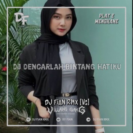 DJ DENGARLAH BINTANG DIHATIKU | Boomplay Music