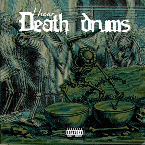 I HEAR DEATH DRUMS ft. 0CE4N | Boomplay Music