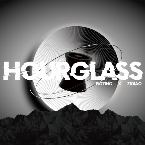 Hourglass ft. ZIQIAO | Boomplay Music