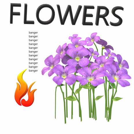 Flowers | Boomplay Music