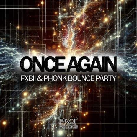 ONCE AGAIN ft. Phonk Bounce Party | Boomplay Music