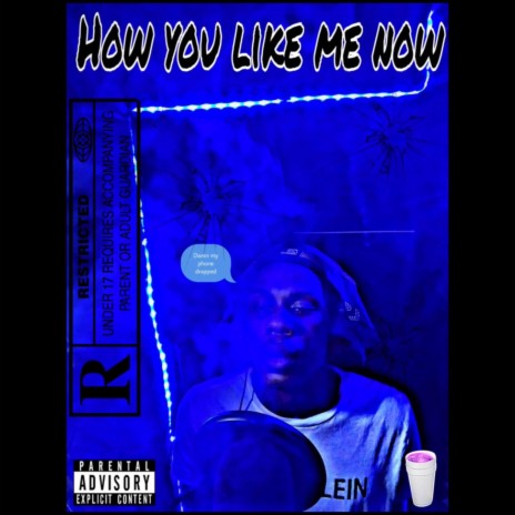 How you like me Now | Boomplay Music