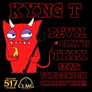 Devil playin Trix