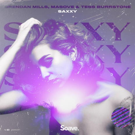 Saxxy ft. Masove & Tess Burrstone | Boomplay Music