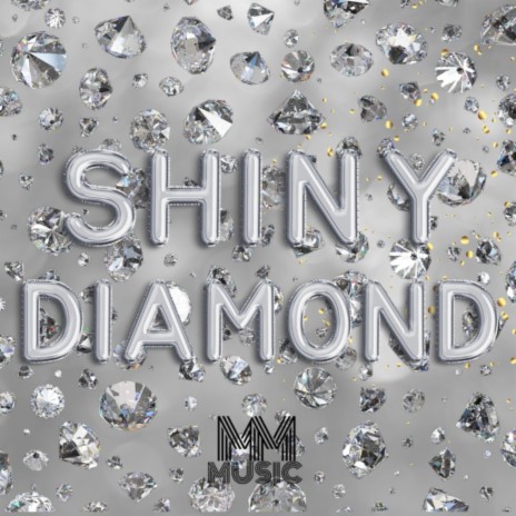 Shiny Diamond | Boomplay Music