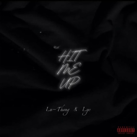 Hit Me Up ft. Lu-Thang