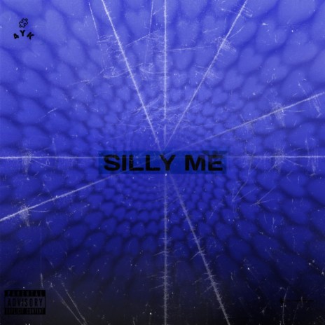 silly me | Boomplay Music