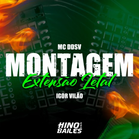 Montagem Extensão Letal ft. Mc DDSV | Boomplay Music