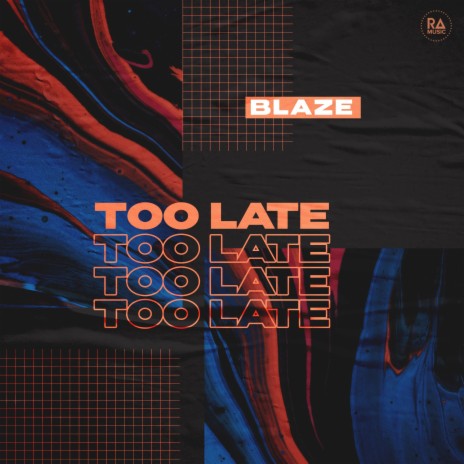 Too Late | Boomplay Music