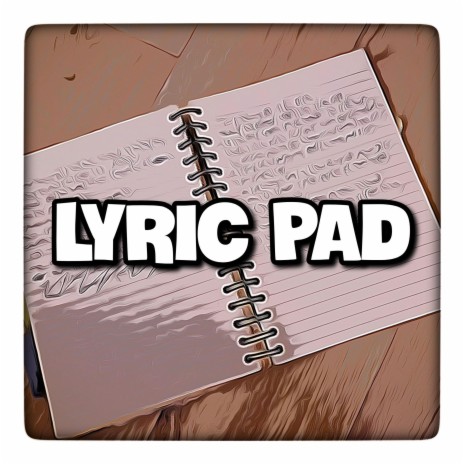 Lyric Pad (Uplifting Rap beat - 90 BPM) | Boomplay Music