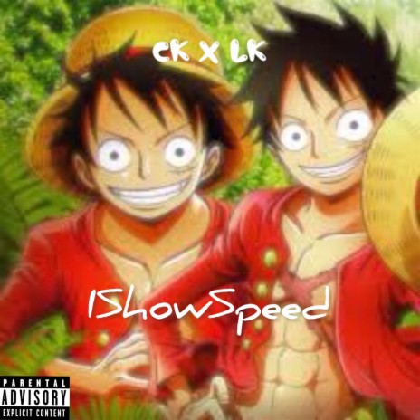 IShowSpeed ft. Ckda1st | Boomplay Music