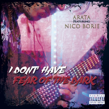 I don't have fear of the dark (feat. Nico Borie) | Boomplay Music