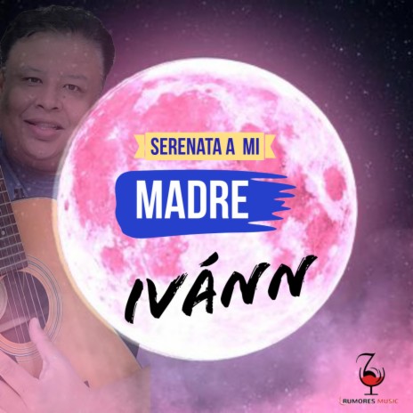 Serenata A Mi Madre | Boomplay Music