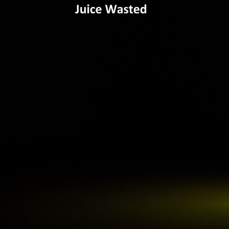 Juice Wasted