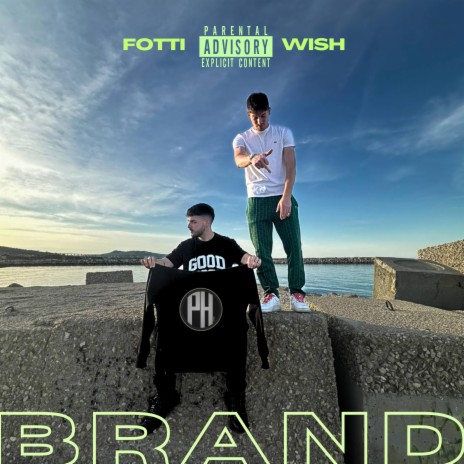 BRAND ft. FOTTI | Boomplay Music